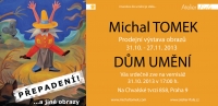 Výstava Michal Tomek - Přepadení, 31.10.2013 - 27.11.2013